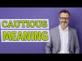 Cautious Meaning Of Cautious Cautious Meaning Of Cautious