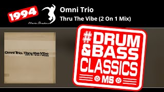 Omni Trio: Thru The Vibe (2 On 1 Mix) | SHADOW168-Y | Moving Shadow