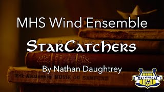 "StarCatchers" - Nathan Daughtrey | MHS Wind Ensemble