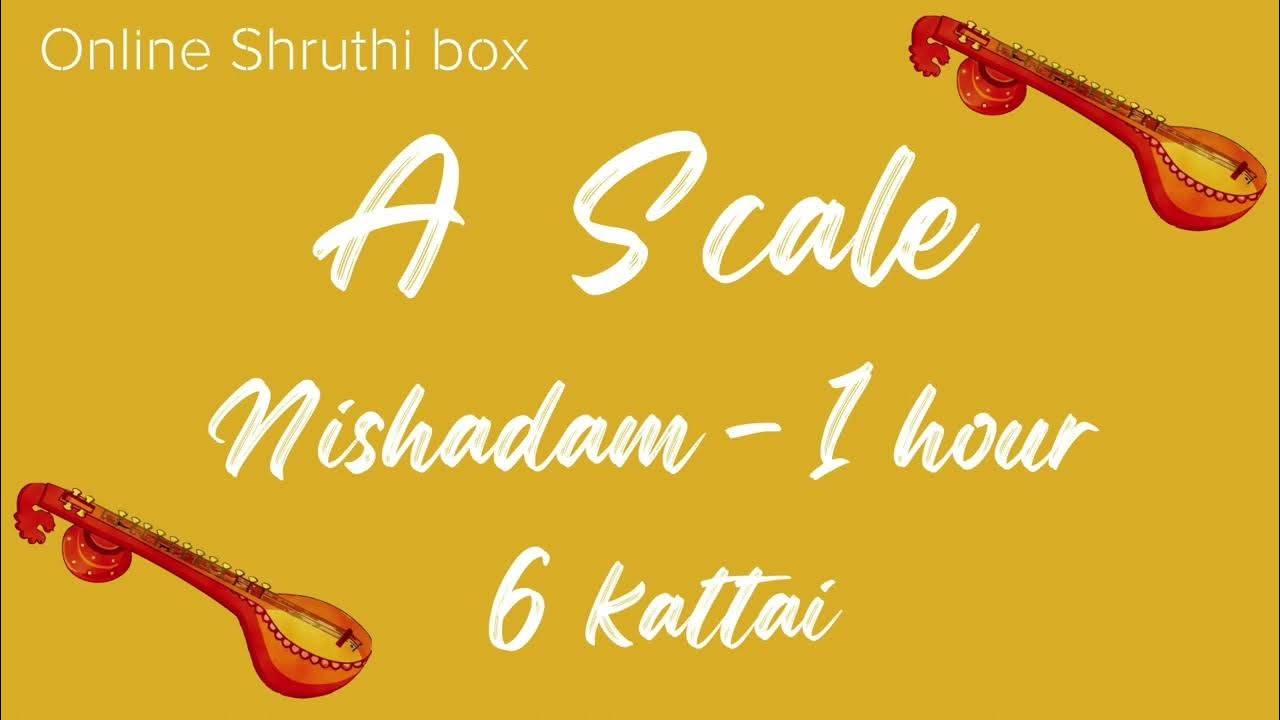 Tanpura A (Nishadam) or 6 Scale (Nishadam) 1 Hour YouTube