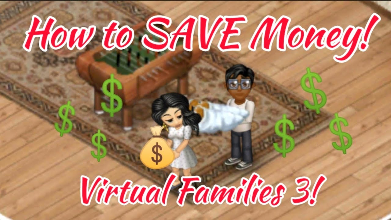 How to SAVE Money! | Virtual Families 3 - YouTube