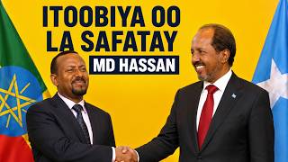 DEG DEG: Itoobiya oo la Safatay MD Hassan & DFs & Turkey oo Dagaal ku dhawaaqay, Fashilka Mucaaradka
