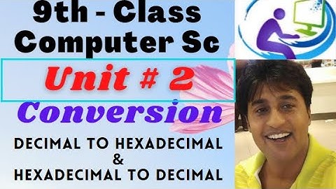 Decimal to Hexadecimal ( Urdu / Hindi ) | 9th Class Computer Sc unit 2 | Computer 4 All