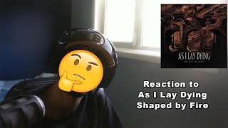 Reaction to As I Lay Dying - Shaped by Fire