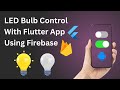 Build a Flutter IoT App: ESP32 &amp; Firebase LED Control (Step-by-Step)