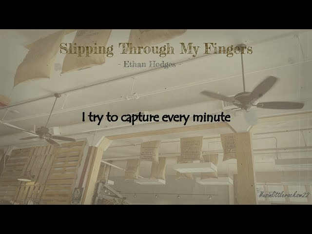 Ethan Hodges - Slipping Through My Fingers |  (Lyrics Video) | Acoustic Cover class=