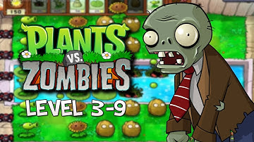 Plants Vs Zombies - Walkthrough: 3-9