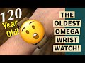 OLDEST OMEGA WRISTWATCH - 120 YEAR OLD!!!