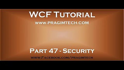 Part 47   WCF security