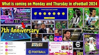 What is coming on Monday & Thursday in eFootball 2024, 7th Anniversary, Potw, Bigtime, New Campaign