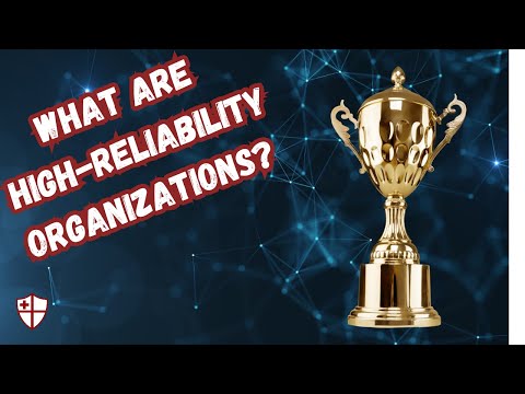 High Reliability Organizations