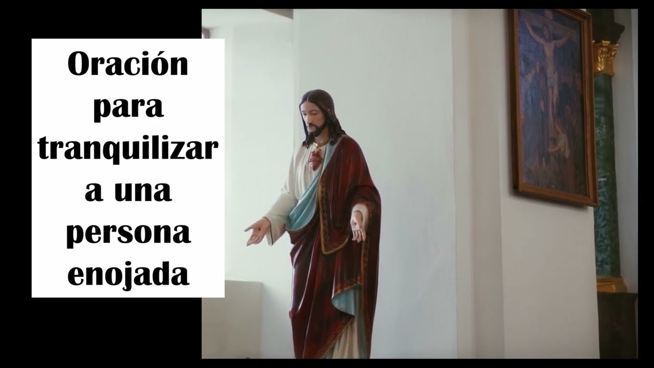 🙏🙏🙏🙏Oración para traer calma a una persona ENOJADA.🌾🌾🌬️ - YouTube
