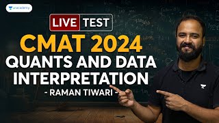 LIVE Test CMAT 2024 | Quants and Data Interpretation | Raman Tiwari