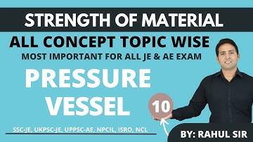 Sure short revision session, Strength of Materials (Pressure Vessels) | SSC-JE, UKPSC-JE, UPPSC- JE