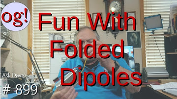 Fun With Folded Dipoles (#899)