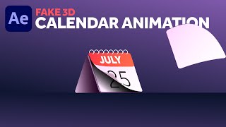 Fake 3D Calendar Animation & Creation | After Effects Tutorial