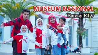 Main ke Museum Nasional || RTV