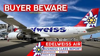 EDELWEISS (for SWISS) A320 Business Class【4K Trip Report Amsterdam to Zurich】Cancelled & NO Refund!