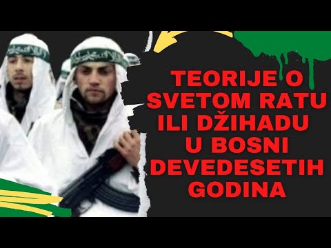 TEORIJE O SVETOM RATU ILI DŽIHADU U BOSNI I HERCEGOVINI DEVEDESETIH GODINA - ISTINE I ZABLUDE