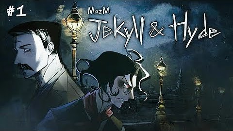 MazM: Jekyll and Hyde Chapter-1 | No Commentary |