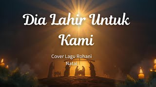 Download Lagu Dia Lahir Untuk Kami 👑 Lagu Ibadah natal Penuh Sukacita \u0026 Syukur ✝️ (Female Cover)| Bible \u0026 Beats MP3 Download Lagu Dia Lahir Untuk Kami 👑 Lagu Ibadah natal Penuh Sukacita \u0026 Syukur ✝️ (Female Cover)| Bible \u0026 Beats MP3