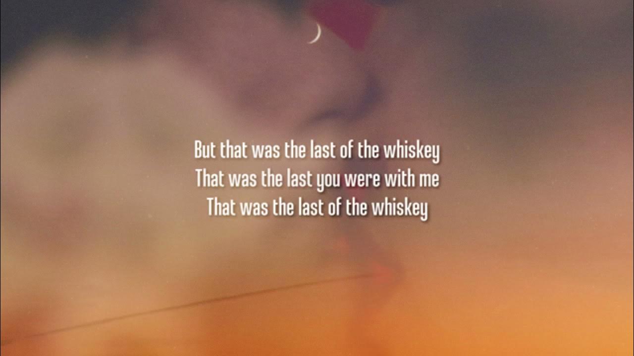 James Arthur - Last Of The Whiskey (Lyrics) James Arthur - Last Of The Whiskey (Lyrics)
