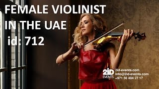 FEMALE VIOLINIST IN THE UAE - id: 712