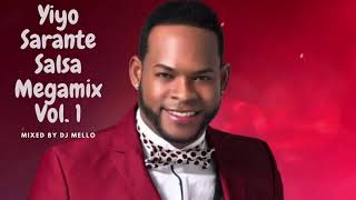 Yiyo Sarante Salsa Exitos Megamix Vol. 1 - (La Mejor Mescla De Yiyo Sarante) - DJ Mello