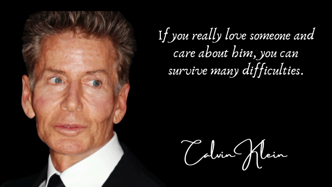 Calvin Klein's Quotes ( Fashion Designer ) - YouTube