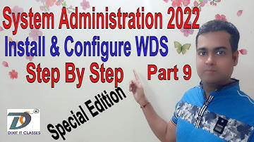 How to Install and Configure WDS on Windows Server 2022 | WDS-Windows Deployment Services Explained