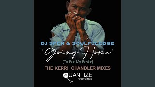 Goin' Home (To See My Savior) (Kerri Chandler Instrumental)