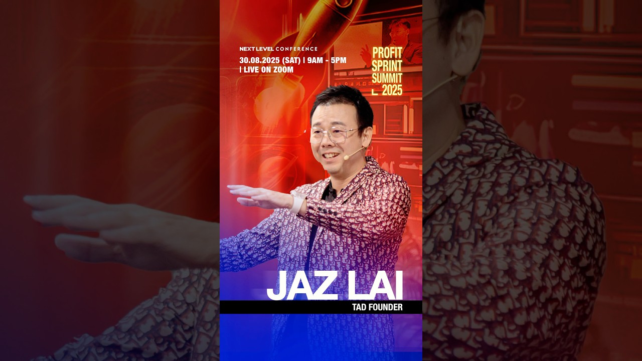 Jaz Lai Founder of TAD speaker of Next Level Conference Profit Sprint Summit 2025