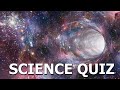 Science Quiz- Science Facts
