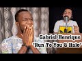 Gabriel Henrique - Run To You & Halo (Reaction)