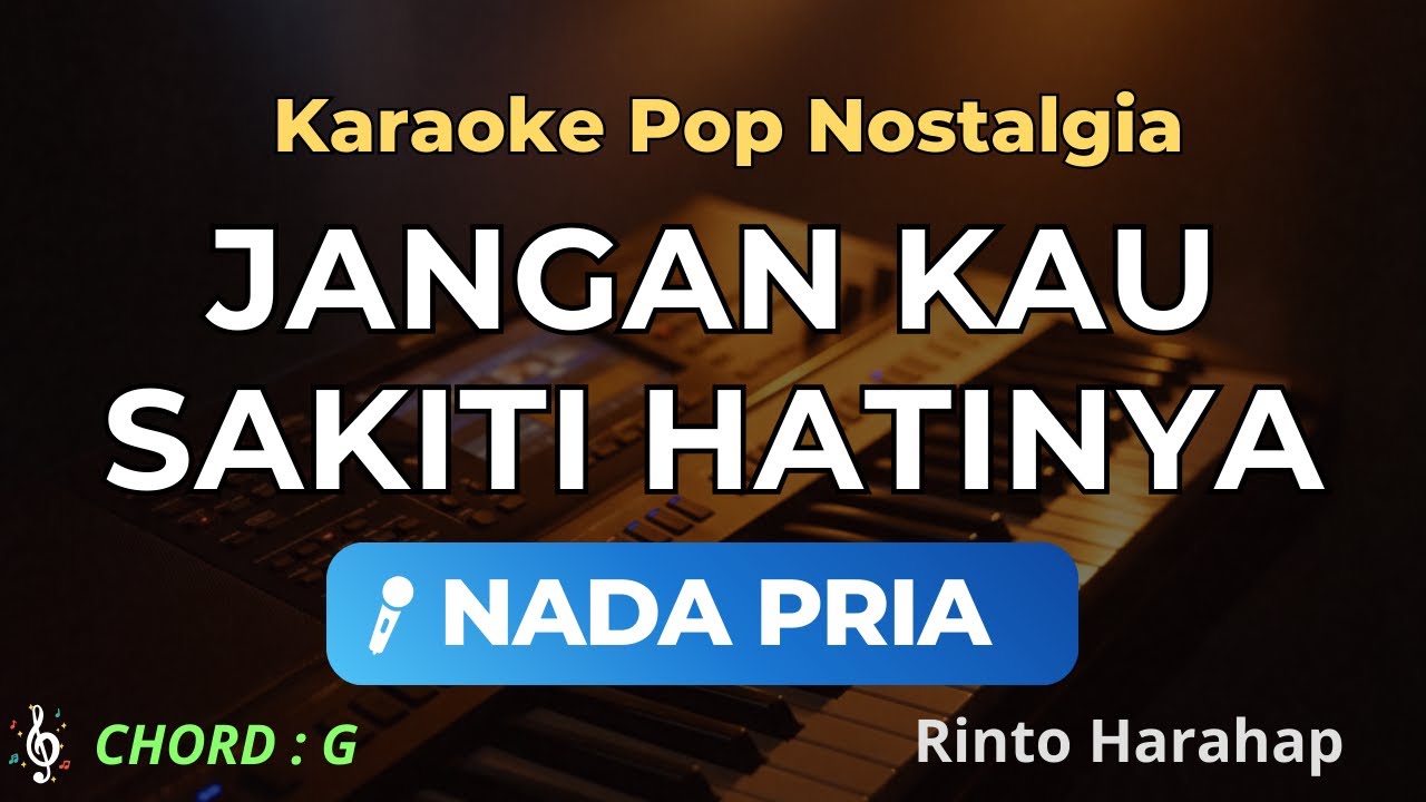 Jangan Sakiti Hatinya Karaoke Nada Pria – Lagu Nostalgia Iis Sugianto Karaoke HD