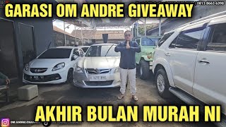MURAH NI HARGA MOBIL BEKAS DI SHOWROOM GARASI OM ANDRE OBRAL AKHIR BULAN
