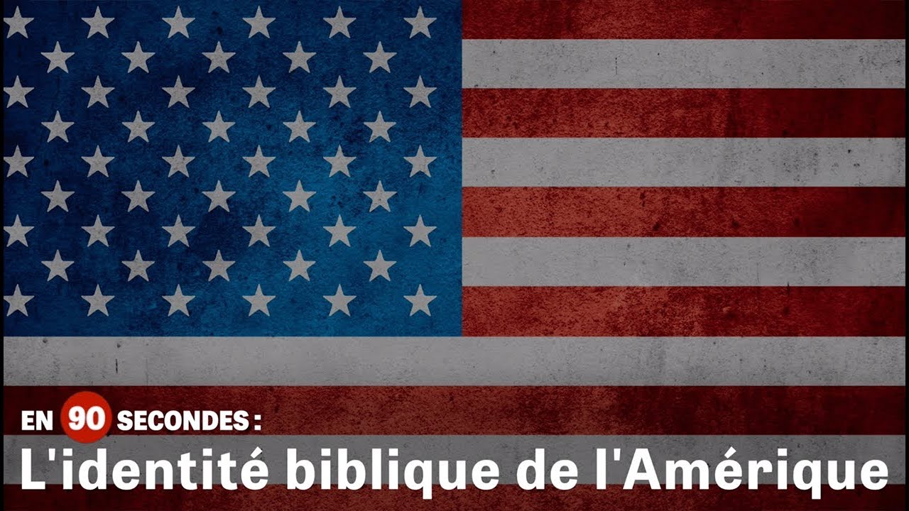 L'identité biblique de l'Amérique | En 90 secondes