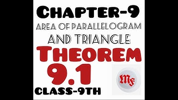 Class -9th | Chapter-9 | AREA OF PARELLOGRAM AND TRIANGLE | THEOLREM 9.1| MathsFork-Feel The Concept