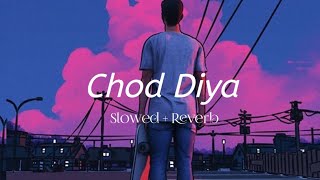 Chod Diya ( Solwed + Reverb ) - Arijit Singh Lofi Planet 2M