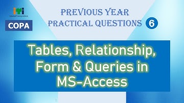 Create Tables, Relationships, forms and Queries in Ms Access | ITI COPA | Previous Question Papers