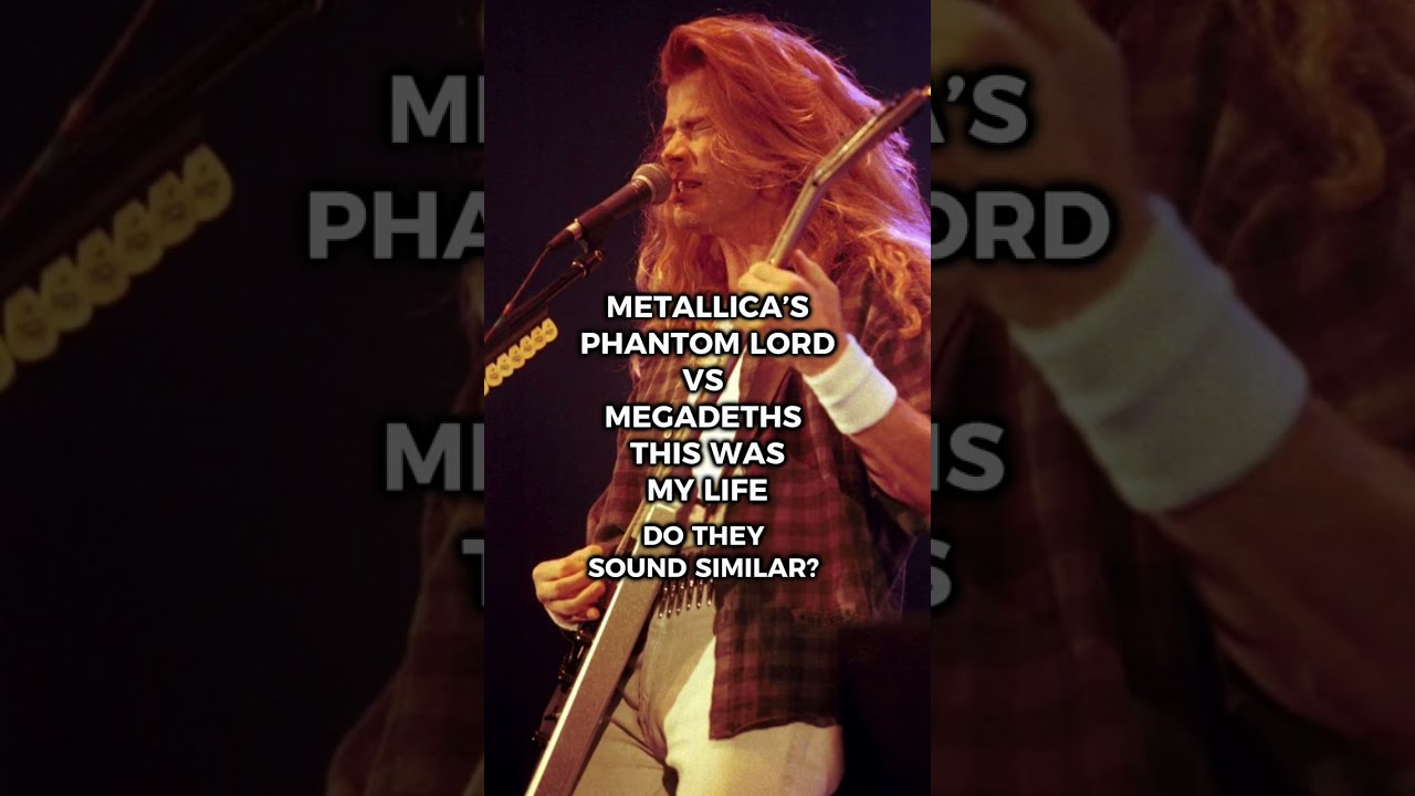 METALLICA’S PHANTOM LORD VS MEGADETHS THIS WAS MY LIFE  