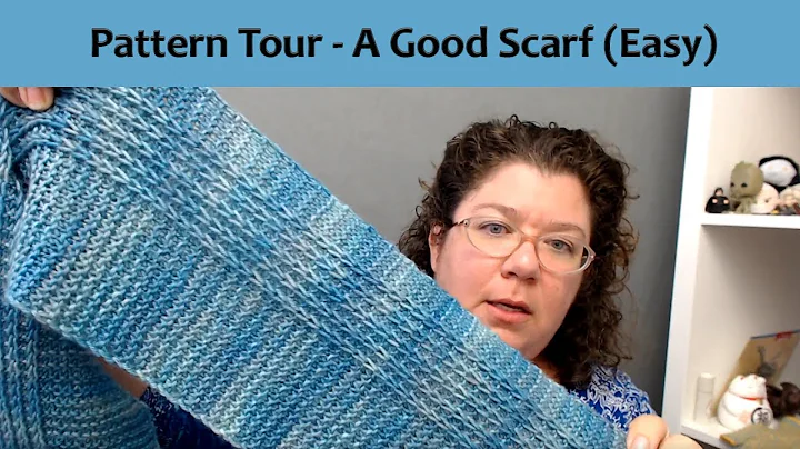 Pattern Tour for A Good Scarf a Fast Fun Easy New ...