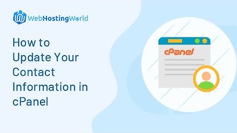 How To Update Your Contact Information in cPanel