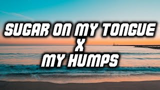Download Lagu Sugar On My Tongue X My Humps (DJ Jesstony Tiktok Mashup Remix) [LYRICS] MP3