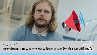 Audiosmog a nesmyslná hlášení | KOMENTÁŘ