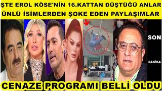 Erol Köse'nin 16.kattan düştüğü anlar Ünlü isimlerden şoke eden paylaşımlar ateşi bol olsun nefret..