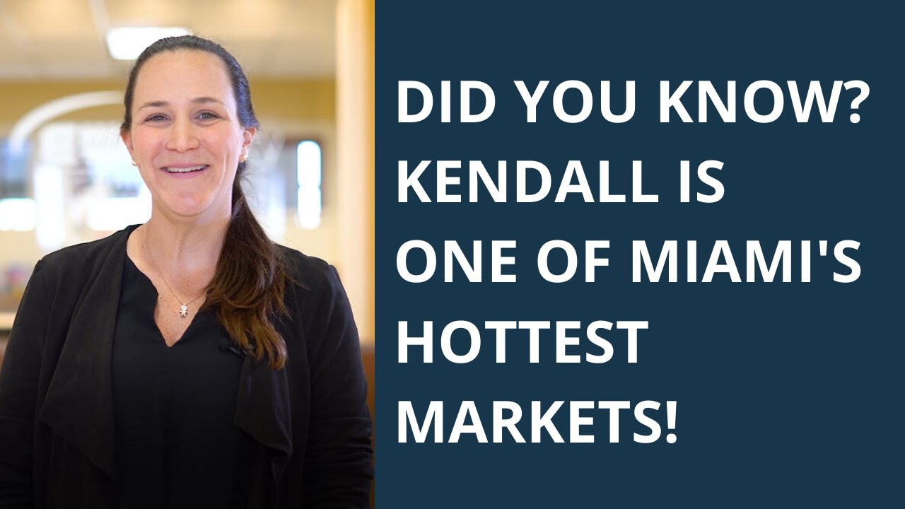 Kendall: HOT Real Estate Market