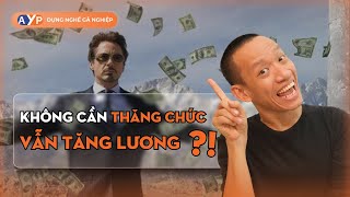 Không cần THĂNG CHỨC vẫn TĂNG LƯƠNG?! 3 hướng tăng thu nhập cho sự nghiệp của bạn! |Nguyễn Hữu Trí