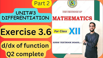 Class 12 maths|Sindh board new course| Exercise 3.6 Q2|Unit3 Differentiation
