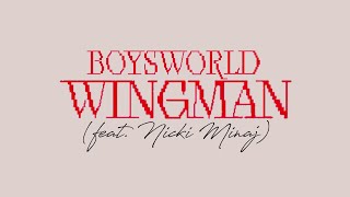 Miniatura de vídeo de "Boys World - Wingman (feat. Nicki Minaj)"